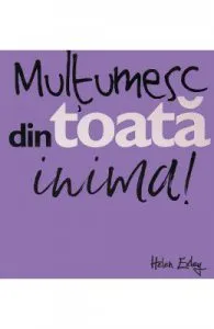 Multumesc din toata inima! de Helen Exley