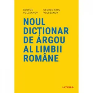 Noul dictionar de argou al limbii romane de George Volceanov