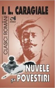 Nuvele si povestiri de Ion Luca Caragiale