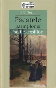 Pacatele parintilor si bolile copiilor de K.V. Zorin
