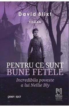 Pentru ce sunt bune fetele de David Blixt