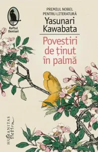 Povestiri de tinut in palma de Yasunari Kawabata