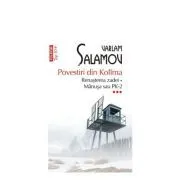 Povestiri din Kolima (3). Renasterea zadei Manusa sau PK-2 (editie de buzunar) de Varlam Salamov