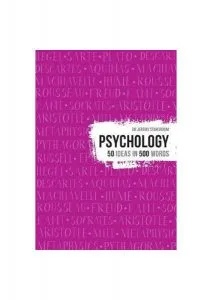 Psychology. 50 Ideas in 500 Words de Jeremy Stangroom
