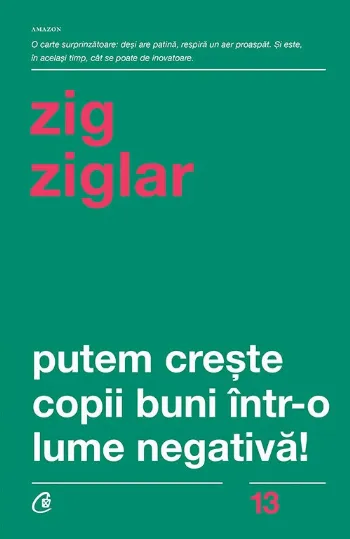 Putem crește copii buni într-o lume negativă!