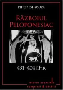 Razboiul Peloponesiac. 431-404 i.Hr. de Philip De Souza