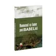 Romanul ca lume postbabelica. Despre dialogism, polifonie, heteroglosie si carnavalesc de Aliona Grati