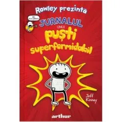 Rowley prezinta: Jurnalul unui pusti superformidabil 1 de Jeff Kinney