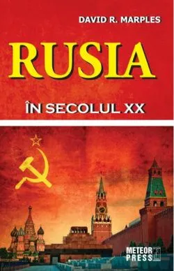 Rusia în secolul XX. În căutarea stabilității de David R Marples