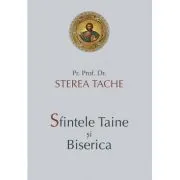 Sfintele Taine si Biserica de Tache Sterea