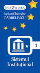 Sistemul Institutional, Vol. 1