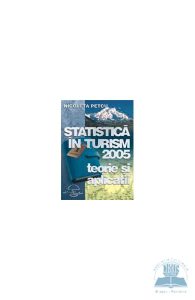 Statistica in turism 2005 - Teorie si aplicatii