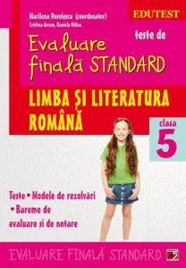 Teste de evaluare finala standard. Limba si literatura romana. Clasa a V-a, Editia a II-a