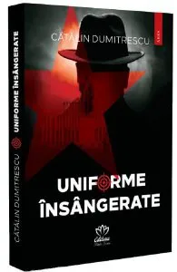 Uniforme insangerate de Catalin Dumitrescu