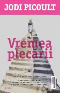 Vremea plecarii de Jodi Picoult