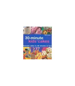 30 Min Kids Cakes