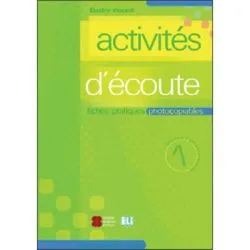 Activités d'écoute. Volume 1   CD