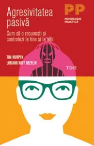 Agresivitatea pasiva de Tim Murphy