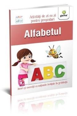 Alfabetul 3-5 ani. Activitati de zi cu zi