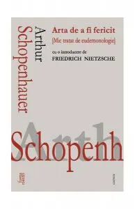 Arta de a fi fericit de Arthur Schopenhauer
