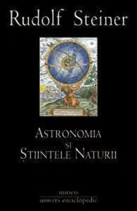 Astronomia si stiintele naturii de Rudolf Steiner