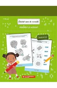 Caietul meu de exercitii. Adunari si scaderi 7-8 ani