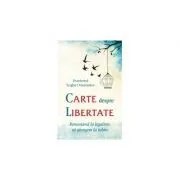 Carte despre libertate. Renuntand la legalism, sa ajungem la iubire de Protoiereul Serghie Ovseannikov