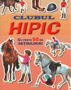 Caută și lipește. Clubul hipic. Cu peste 50 de abțibilduri