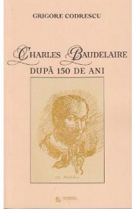 Charles Baudelaire dupa 150 de ani