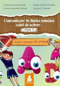 Comunicare in limba romana. Scriere - auxiliar clasa I (dupa varianta DU-PRES)