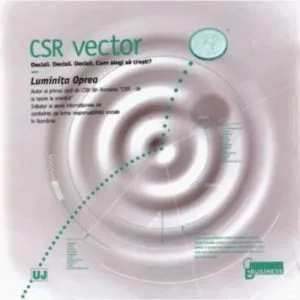 CSR vector. Decizii. Decizii. Decizii. Cum alegi sa cresti? de Luminita Oprea