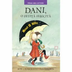 Dani, o fetita fericita de Eva Eriksson