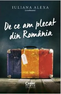 De ce am plecat din Romania de Iuliana Alexa