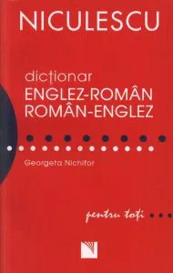 Dictionar englez-roman/roman-englez pentru toti (50.000 cuvinte si expresii) de Georgeta Nichifor