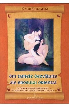 Din tainele dezvaluite ale erosului oriental