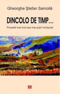 Dincolo de timp... de Gheorghe Stefan Samoila
