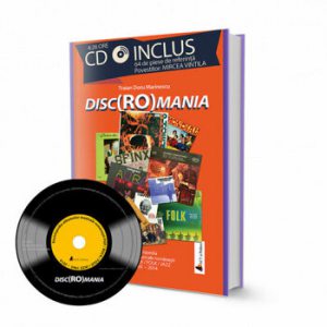 Disc(Ro)mania. Include CD cu 64 de piese. Povestitor Mircea Vintila