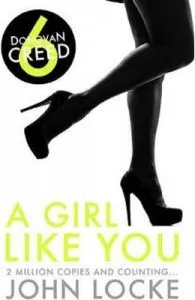 Donovan Creed 6. A girl Gike You de John Locke