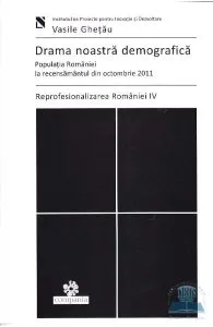 Drama noastra demografica de Vasile Ghetau