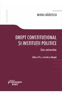 Drept constitutional si institutii politice de Mihai Badescu