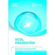 ECDL. Prezentari. Microsoft PowerPoint 2019 de Ionut Danaila