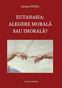 Eutanasia: alegere morala sau imorala?