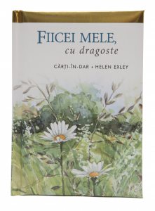 Fiicei mele, cu dragoste