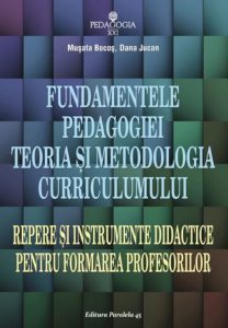 Fundamentele pedagogiei. Teoria si metodologia curriculumului. Ed. 3