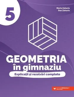 Geometria în gimnaziu. Clasa a V-a de Maria Zaharia