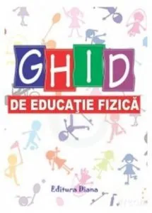 Ghid de educatie fizica de Petrescu Conona
