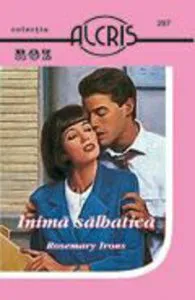 Inima salbatica de Rosemary Irons
