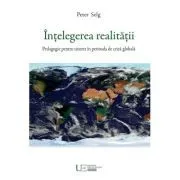 Intelegerea realitatii de Peter Selg