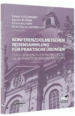 Konferenzdolmetschen Redensammlung fur praktische Ubungen fur Studierende der Fachrichtung Fachubersetzen und