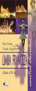 Limba franceza clasa a IV-a. Caietul elevului de Claude Dignoire